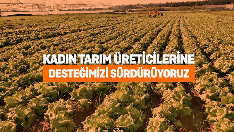 Kadın üreticilerimize desteğimizi sürdürüyoruz